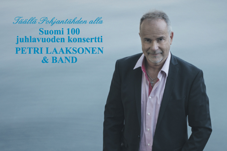 Petri Laaksonen: Täällä Pohjantähden alla -konsertti Petri Laaksonen: Täällä Pohjantähden alla -konsertti