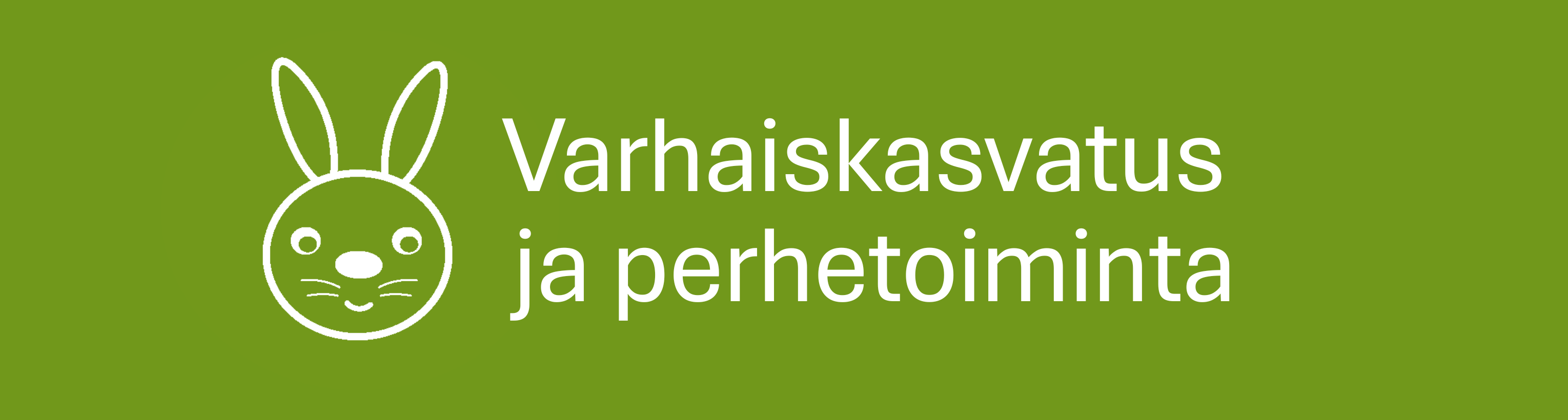 varhaiskasvatus ja perhetoiminta